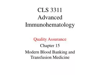 CLS 3311 Advanced Immunohematology