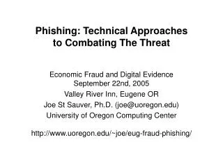 Phishing: Technical Approaches to Combating The Threat
