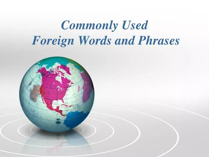 commonly used foreign words and phrases