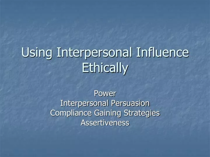 using interpersonal influence ethically