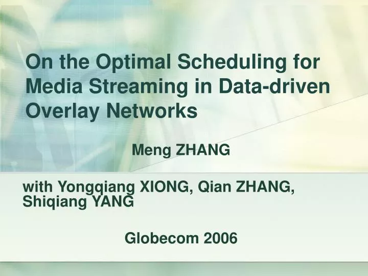 on the optimal scheduling for media streaming in data driven overlay networks
