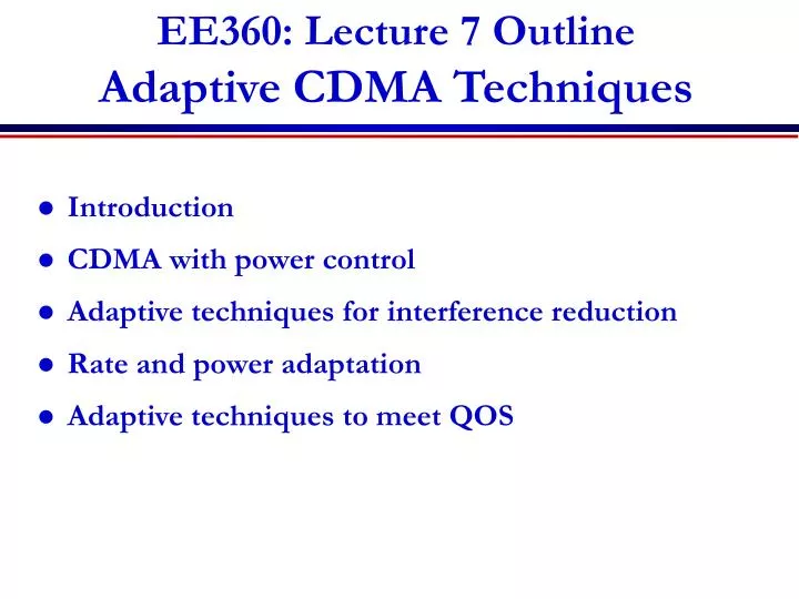 ee360 lecture 7 outline adaptive cdma techniques