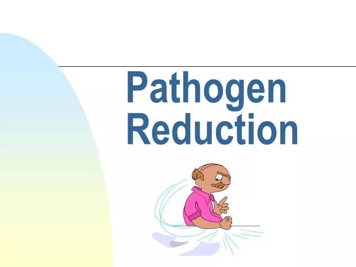 pathogen reduction
