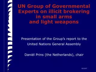 UN Group of Governmental Experts on illicit brokering in small arms and light weapons