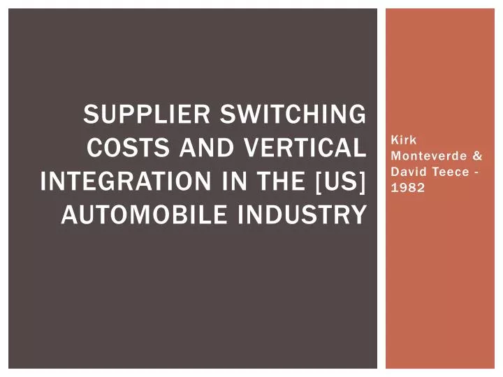 supplier switching costs and vertical integration in the us automobile industry