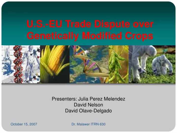 u s eu trade dispute over genetically modified crops