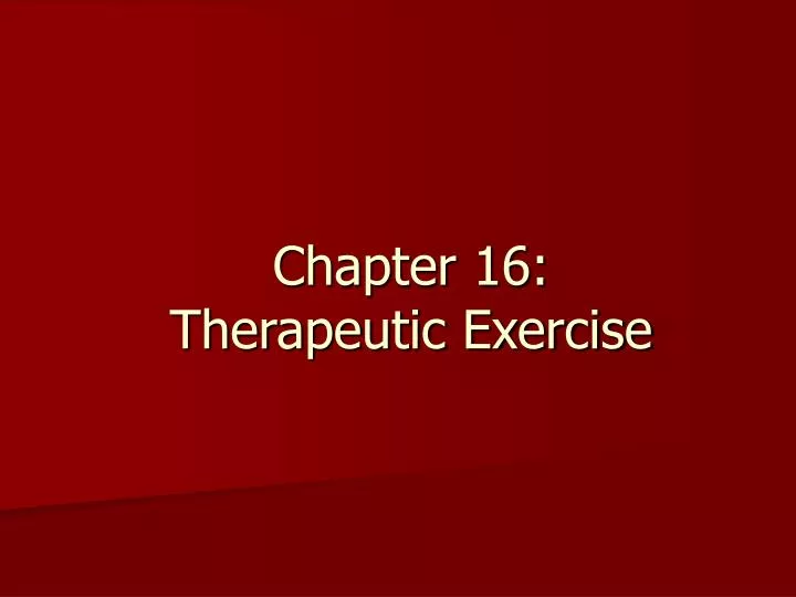 chapter 16 therapeutic exercise