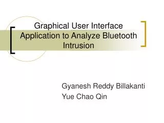 Graphical User Interface Application to Analyze Bluetooth Intrusion