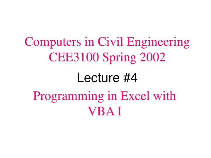 computers in civil engineering cee3100 spring 2002