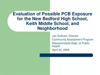Evaluation of Possible PCB Exposure for the New Bedford High School, Keith Middle School, and Neighborhood