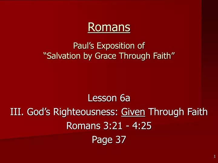 romans paul s exposition of salvation by grace through faith