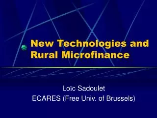 New Technologies and Rural Microfinance