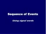 Sequence of Events - slide 1
