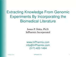 Extracting Knowledge From Genomic Experiments By Incorporating the Biomedical Literature