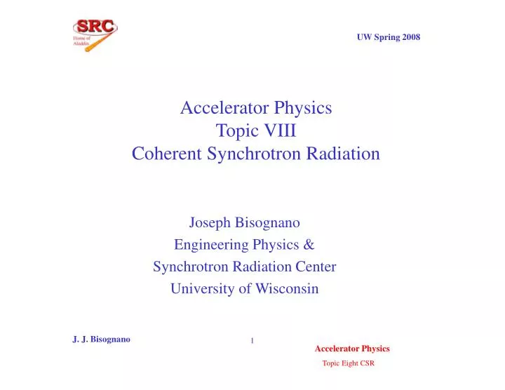 accelerator physics topic viii coherent synchrotron radiation
