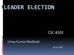 LEADER ELECTION - slide 1