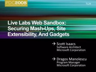 Live Labs Web Sandbox: Securing Mash-Ups, Site Extensibility, And Gadgets