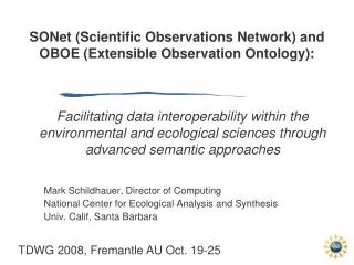 SONet (Scientific Observations Network) and OBOE (Extensible Observation Ontology):
