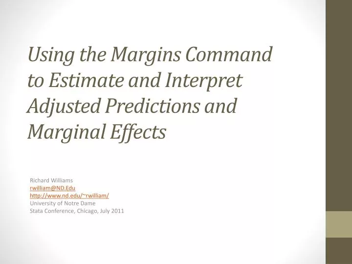 using the margins command to estimate and interpret adjusted predictions and marginal effects
