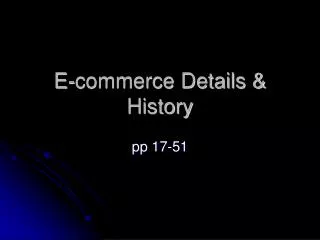 E-commerce Details &amp; History