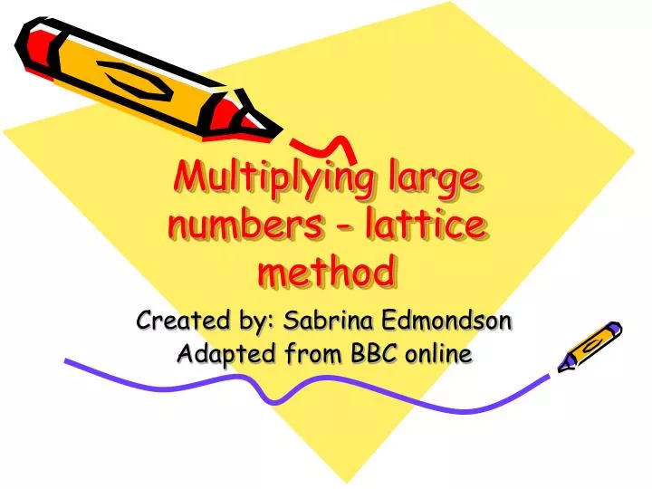 multiplying large numbers lattice method