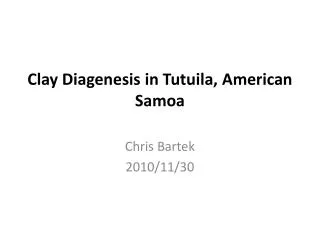 Clay Diagenesis in Tutuila, American Samoa