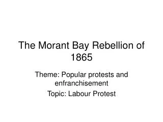 The Morant Bay Rebellion of 1865