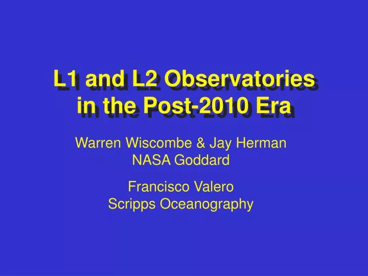 l1 and l2 observatories in the post 2010 era
