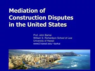 Mediation of Construction Disputes in the United States