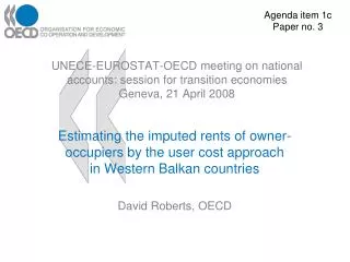UNECE-EUROSTAT-OECD meeting on national accounts: session for transition economies Geneva, 21 April 2008