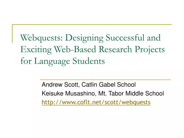 webquests designing successful and exciting web based research projects for language students