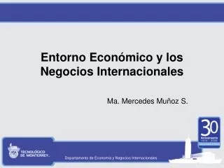 Entorno Económico y los Negocios Internacionales