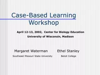 Case-Based Learning Workshop