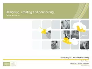 Designing, creating and connecting