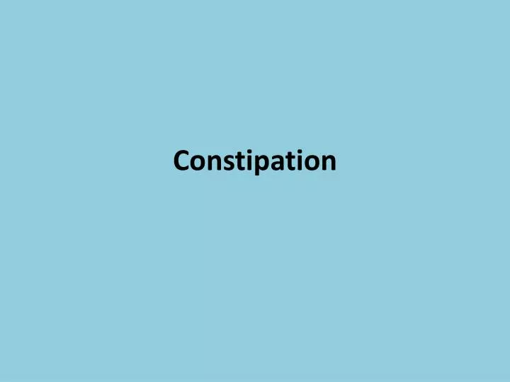 constipation