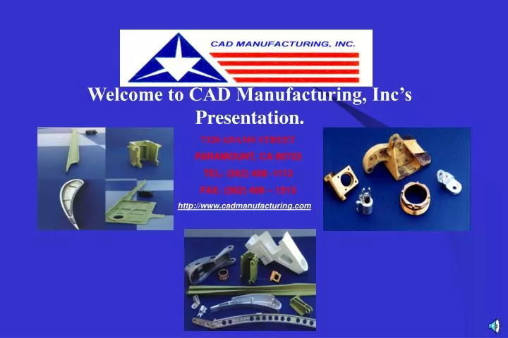 welcome to cad manufacturing inc s presentation
