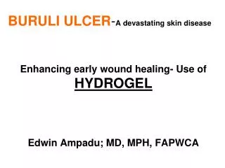 BURULI ULCER - A devastating skin disease