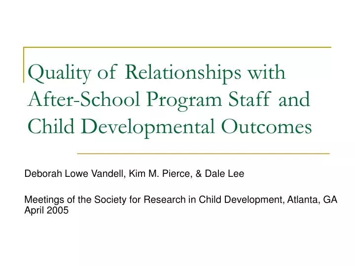 quality of relationships with after school program staff and child developmental outcomes