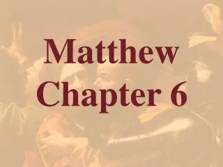 Matthew Chapter 6
