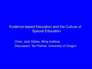 Evidence-based Education and the Culture of 		Special Education