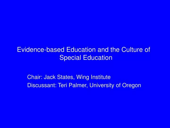 evidence based education and the culture of special education