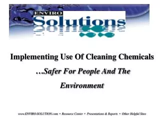 Implementing Use Of Cleaning Chemicals … Safer For People And The Environment