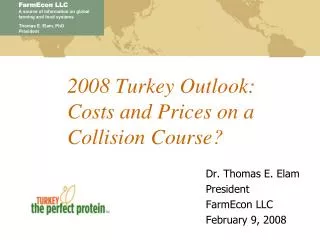 2008 Turkey Outlook: Costs and Prices on a Collision Course?
