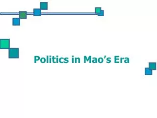 Politics in Mao’s Era