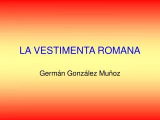 la vestimenta romana