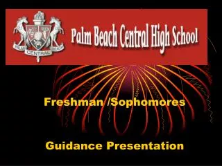 Freshman /Sophomores Guidance Presentation