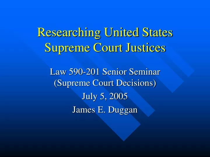 researching united states supreme court justices