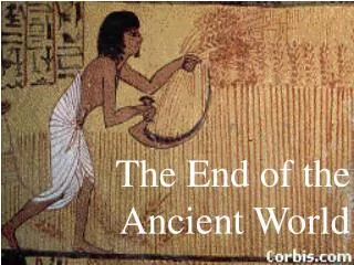 The End of the Ancient World