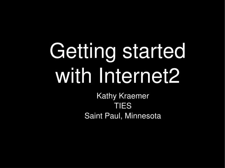getting started with internet2