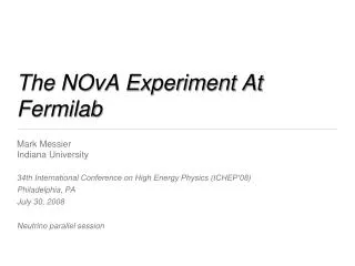 The NOvA Experiment At Fermilab